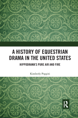 A History of Equestrian Drama in the United States