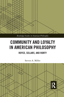 Community and Loyalty in American Philosophy