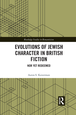 Evolutions of Jewish Character in British Fiction