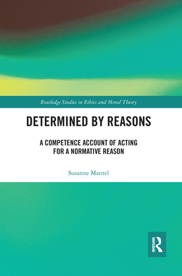 Determined by Reasons