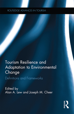 Tourism Resilience and Adaptation to Environmental Change