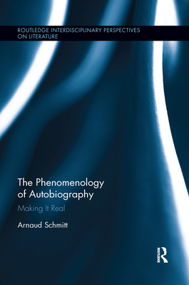 The Phenomenology of Autobiography