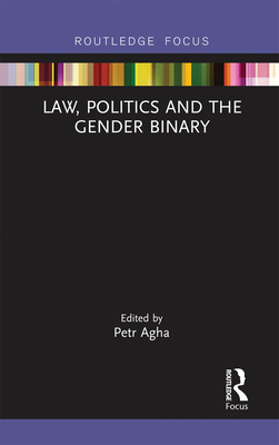 Law, Politics and the Gender Binary