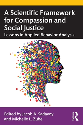 A Scientific Framework for Compassion and Social Justice