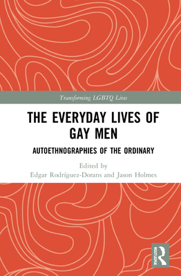 The Everyday Lives of Gay Men