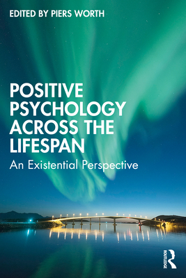 Positive Psychology Across the Lifespan