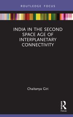 India in the Second Space Age of Interplanetary Connectivity