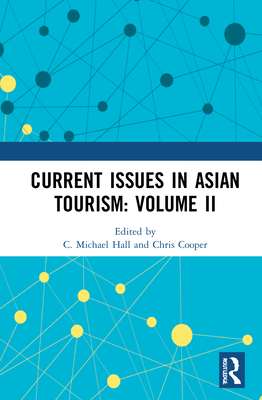 Current Issues in Asian Tourism: Volume II