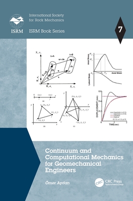 Continuum and Computational Mechanics for Geomechanical Engineers