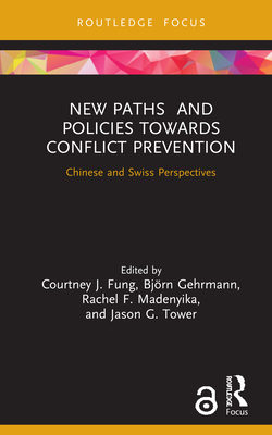 New Paths and Policies towards Conflict Prevention