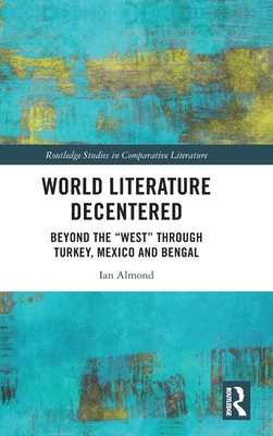 World Literature Decentered