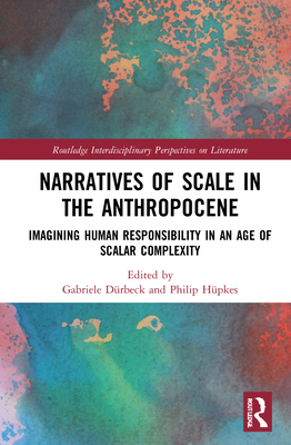 Narratives of Scale in the Anthropocene