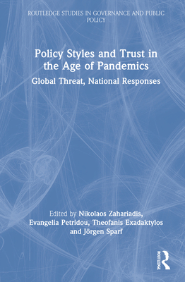 Policy Styles and Trust in the Age of Pandemics