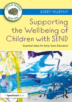 Supporting the Wellbeing of Children with SEND