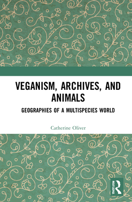 Veganism, Archives, and Animals