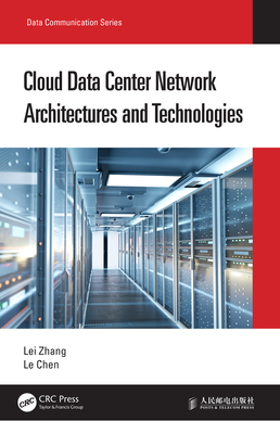 Cloud Data Center Network Architectures and Technologies