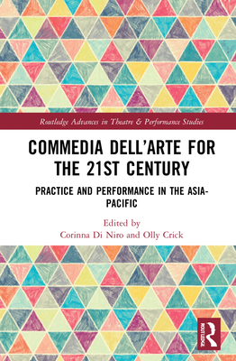 Commedia dell'Arte for the 21st Century