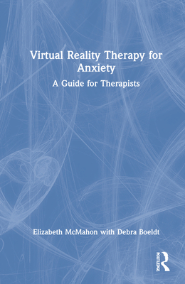 Virtual Reality Therapy for Anxiety