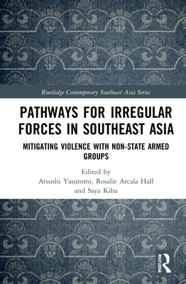 Pathways for Irregular Forces in Southeast Asia