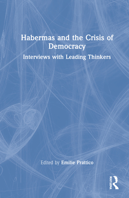 Habermas and the Crisis of Democracy