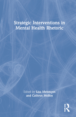 Strategic Interventions in Mental Health Rhetoric