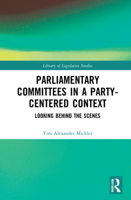 Parliamentary Committees in a Party-Centred Context