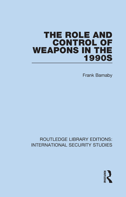 The Role and Control of Weapons in the 1990s