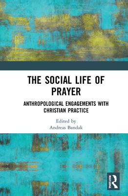 The Social Life of Prayer