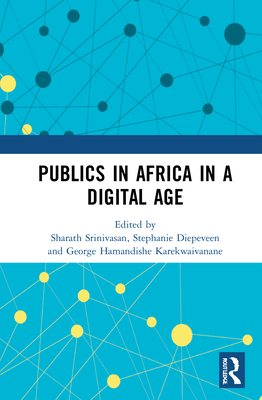 Publics in Africa in a Digital Age