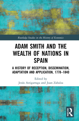 Adam Smith and The Wealth of Nations in Spain