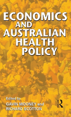 Economics and Australian Health Policy