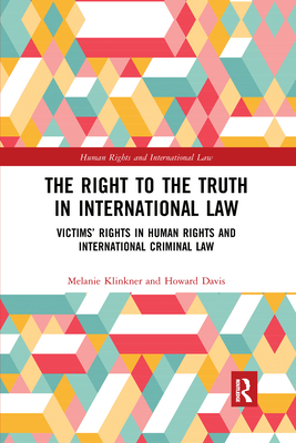 The Right to The Truth in International Law