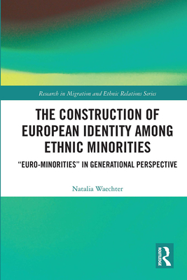 The Construction of European Identity among Ethnic Minorities