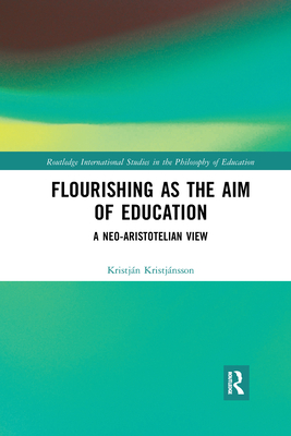 Flourishing as the Aim of Education