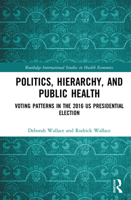 Politics, Hierarchy, and Public Health