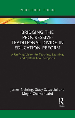 Bridging the Progressive-traditional Divide in Education Reform