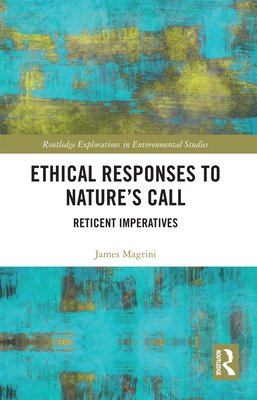 Ethical Responses to Nature's Call