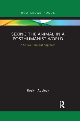 Sexing the Animal in a Post-Humanist World