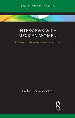 Interviews with Mexican Women