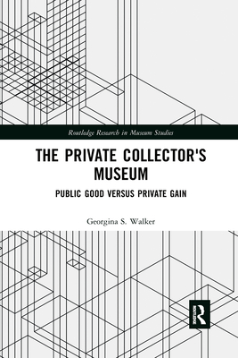 The Private Collector's Museum