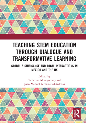 Teaching STEM Education through Dialogue and Transformative Learning