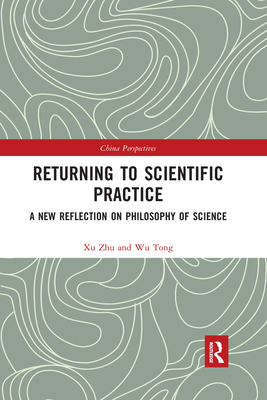 Returning to Scientific Practice