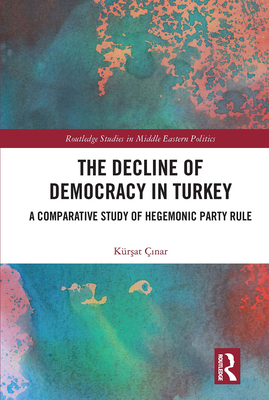 The Decline of Democracy in Turkey