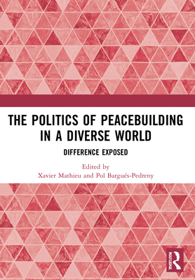 The Politics of Peacebuilding in a Diverse World