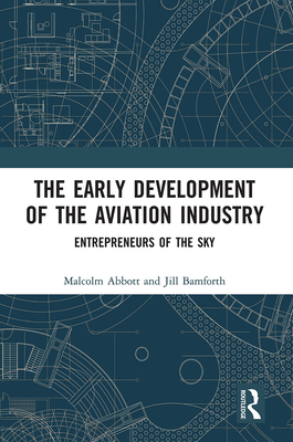 The Early Development of the Aviation Industry