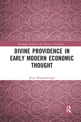 Divine Providence in Early Modern Economic Thought