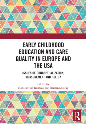 Early Childhood Education and Care Quality in Europe and the USA