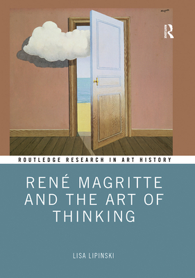 Rene Magritte and the Art of Thinking