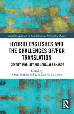 Hybrid Englishes and the Challenges of and for Translation