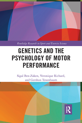 Genetics and the Psychology of Motor Performance